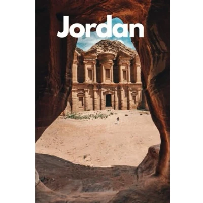Abbildung von Jordan Travel Guide 2024: Your Ultimate Companion to Exploring the Hidden Treasures of Middle East—from Ancient Ruins Modern Luxuries