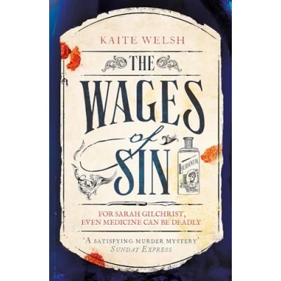 Abbildung von The Wages of Sin: A compelling tale medicine and murder in Victorian Edinburgh