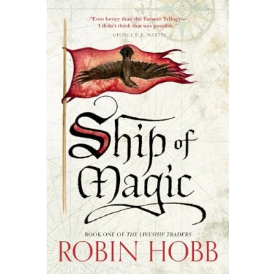 Abbildung von Ship of Magic: The Liveship Traders (Liveship Trilogy, Band 1)
