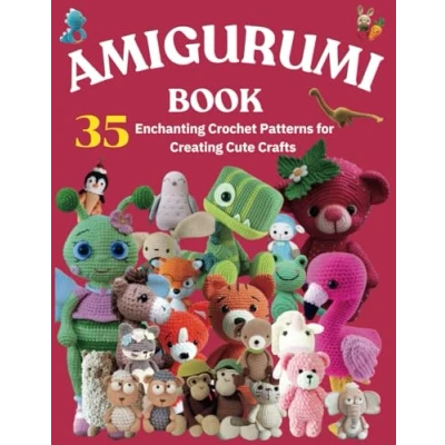 Abbildung von Amigurumi Book: 35 Enchanting Crochet Patterns for Creating Cute Crafts