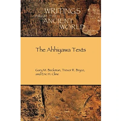 Abbildung von the Ahhiyawa Texts (Writings from Ancient World, 28, Band 28)