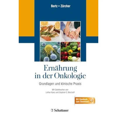 Abbildung von Ernährung in der Onkologie: Grundlagen und klinische Praxis Mit Handouts zum Download