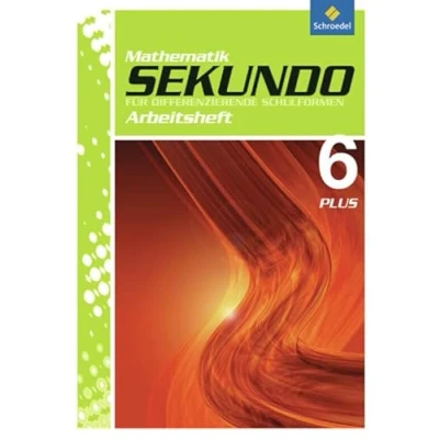 Abbildung von Sekundo: Mathematik für differenzierende Schulformen Ausgabe 2009: Arbeitsheft 6 Plus mit Lösungen (Sekundo Schulformen: 2009 das 5. und 6.Schulahr)