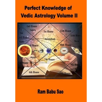 Abbildung von Perfect Knowledge of Vedic Astrology Volume II: Complete Reading &amp; Prediction