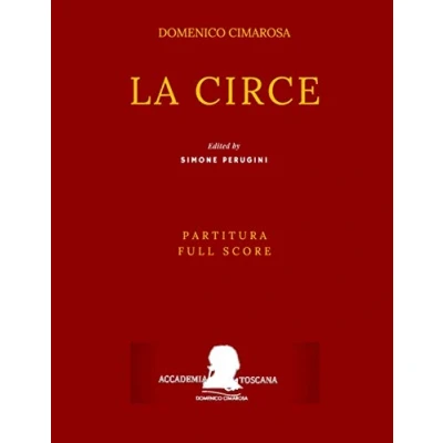 Abbildung von Cimarosa: La Circe: (Partitura Full Score) (Edizione Critica Delle Opere Di Domenico Cimarosa)
