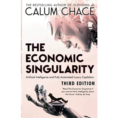 Abbildung von the Economic Singularity: Artificial intelligence and death of capitalism