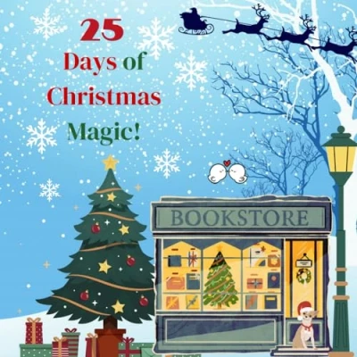 Abbildung von 25 Days of Christmas Magic!: The Best Advent Calendar Ever