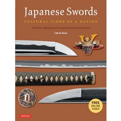 Abbildung von Japanese Swords: Cultural Icons of a Nation: the History and Iconography Samurai Sword: Nation; History, Metallurgy Sword