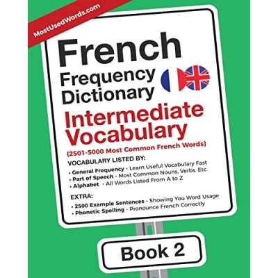 Abbildung von French Frequency Dictionary Intermediate Vocabulary: 2501 5000 Most Common Words (Learn with the Dictionaries, Band 2)