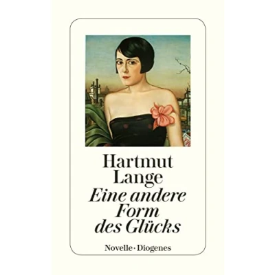 Abbildung von Eine andere Form des Glücks: Novelle (detebe)