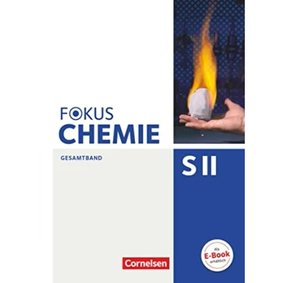 Abbildung von Fokus Chemie Sekundarstufe II Allgemeine Ausgabe Gesamtband II: Schulbuch