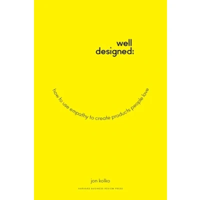 Abbildung von Well Designed: How to Use Empathy Create Products People Love