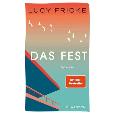 Abbildung von Das Fest: Roman neue Buch der Bestsellerautorin von »Töchter« und »Die Diplomatin«