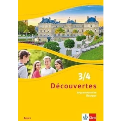 Abbildung von Découvertes 3/4. Ausgabe Bayern: 99 grammatische Übungen 3. und 4. Lernjahr (Découvertes. für Bayern ab 2017)