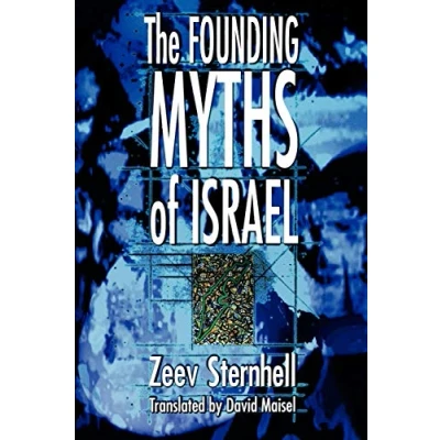 Abbildung von the Founding Myths of Israel: Nationalism, Socialism, and Making Jewish State