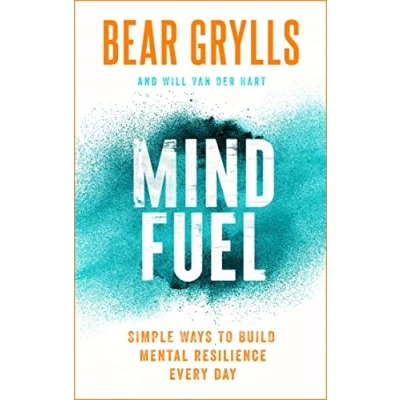 Abbildung von Mind Fuel: Simple Ways to Build Mental Resilience Every Day