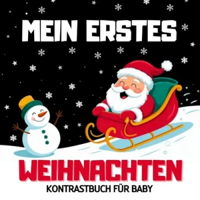 Abbildung von Mein Erstes Weihnachten Kontrastbuch für Baby: Schwarz Weiß Bilder zur Sehentwicklung Neugeborene 0 12 Monate Geschenk Jungen und Mädchen