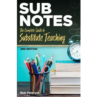 Abbildung von Sub Notes: The Complete Guide to Substitute Teaching