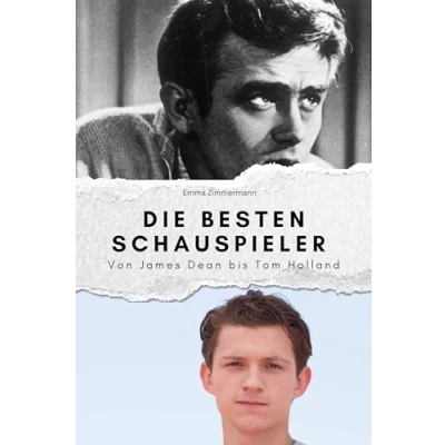 Abbildung von Die besten Schauspieler Das perfekte Geschenk für Männer und Frauen zu Weihnachten Geburtstag: Von James Dean bis Tom Holland