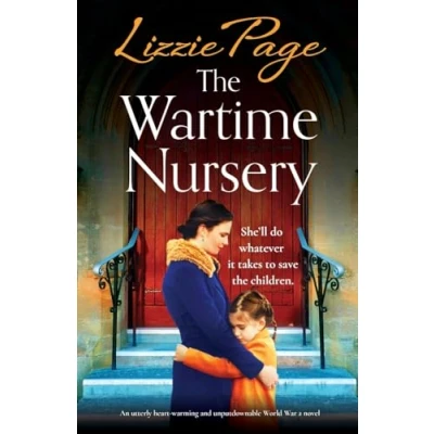 Abbildung von The Wartime Nursery: An utterly heart warming and unputdownable World War 2 novel (The Evacuees)