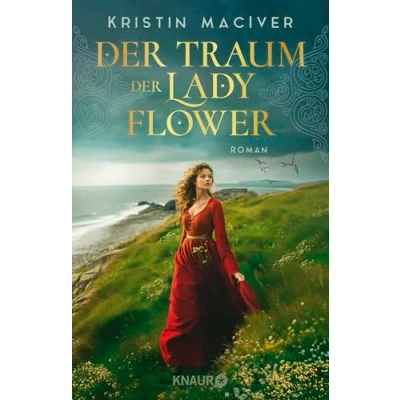 Abbildung von der Traum Lady Flower: Roman Auftakt historischen Liebesroman Reihe inmitten schottischen Highlands