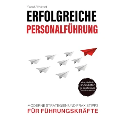 Abbildung von ERFOLGREICHE PERSONALFÜHRUNG MODERNE STRATEGIEN UND PRAXISTIPPS FÜR FÜHRUNGSKRÄFTE