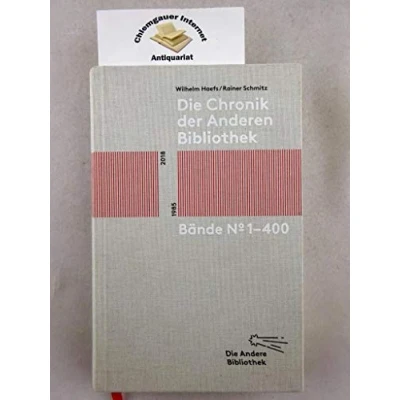 Abbildung von Die Chronik der Anderen Bibliothek: Bände 1 400 (Sonderausgabe Bibliothek, Band 5)