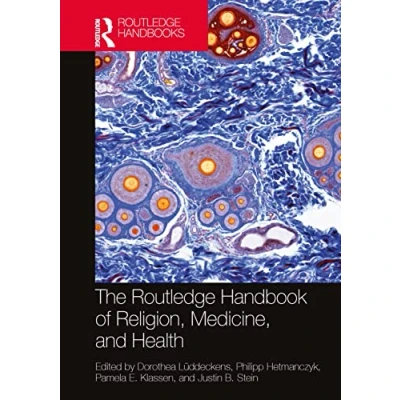 Abbildung von The Routledge Handbook of Religion, Medicine, and Health (Routledge Handbooks in Religion)