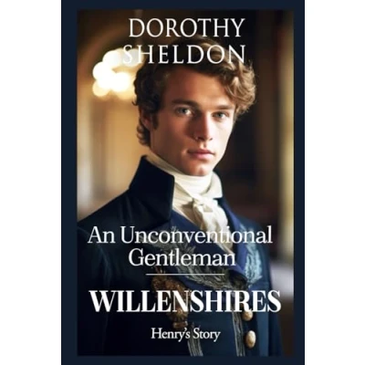 Abbildung von An Unconventional Gentleman: A Historical Regency Romance Novel (Willenshires, Band 2)