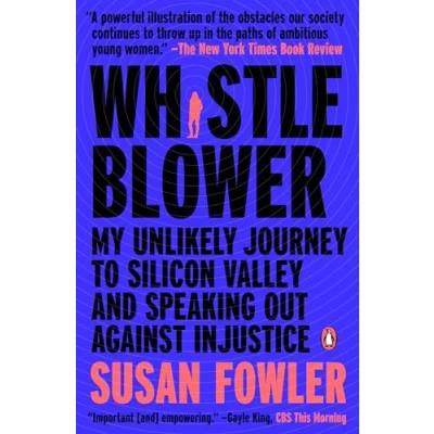 Abbildung von Whistleblower: My Unlikely Journey to Silicon Valley and Speaking Out Against Injustice