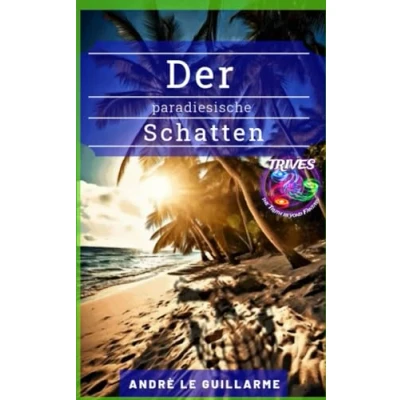 Abbildung von Der paradiesische Schatten (Trives, Band 1)