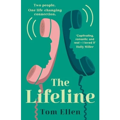 Abbildung von The Lifeline: uplifting, heart warming and life affirming rom com love story new for 2024, perfect fans of David Nicholls!