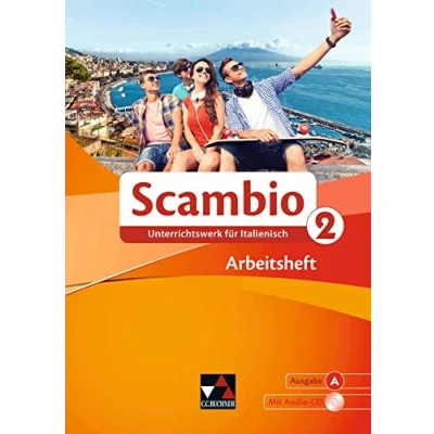 Abbildung von Scambio A / AH 2: Unterrichtswerk für Italienisch in zwei Bänden (Scambio A: Bänden)