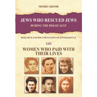 Abbildung von Jews who rescued during the Holocaust: Research and Documentation of Jewish Rescue (The Encyclopedia Holocaust, Band 13)