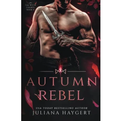 Abbildung von Autumn Rebel: Steamy Fantasy Romance (The Wyth Courts, Band 4)