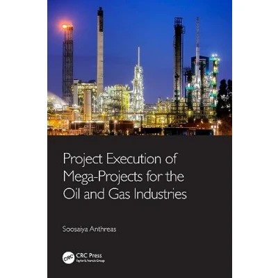 Abbildung von Project Execution of Mega Projects for the Oil and Gas Industries