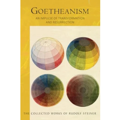 Abbildung von Goetheanism: An Impulse of Transformation and Resurrection (Cw 188) (Collected Works Rudolf Steiner)