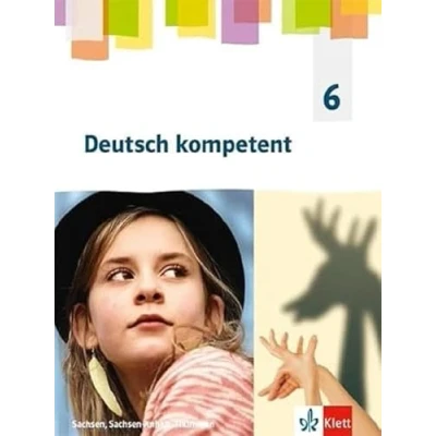Abbildung von Deutsch kompetent 6. Ausgabe Sachsen, Sachsen Anhalt, Thüringen Gymnasium: Schulbuch Klasse 6 (Deutsch kompetent. für Gymnasium ab 2019)
