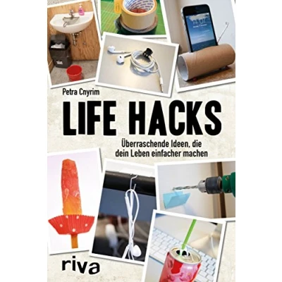 Abbildung von Life Hacks: Überraschende Ideen, die dein Leben einfacher machen