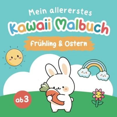 Abbildung von Mein allererstes Kawaii Malbuch: 42 frühlingshafte Ausmalbilder ab 3 Jahre