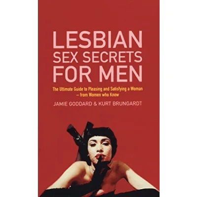 Abbildung von Lesbian Sex Secrets For Men: The ultimate guide to pleasing and satisfying a woman from women who know