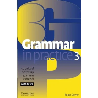 Abbildung von Grammar in Practice 3: 40 Units of Self Study Exercises with Tests