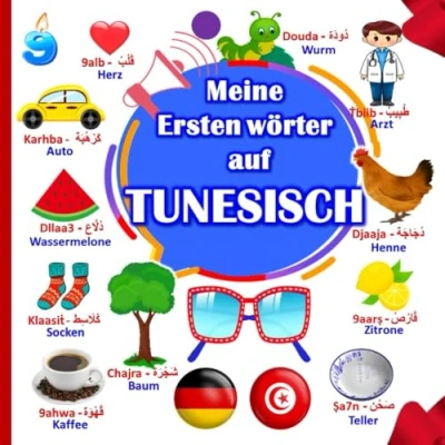 Abbildung von Meine ersten wörter auf TUNESISCH: Ein zweisprachiges Tunesisch Deutsches Bilderbuch Für Kinder