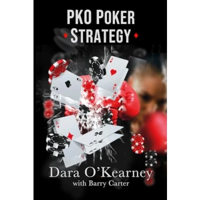 Abbildung von PKO Poker Strategy: How to adapt Bounty and Progressive Knockout online tournaments (The Solved Series)