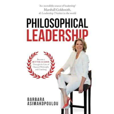 Abbildung von Philosophical Leadership: Become a better Leader through the lens of classical philosophy and coaching.