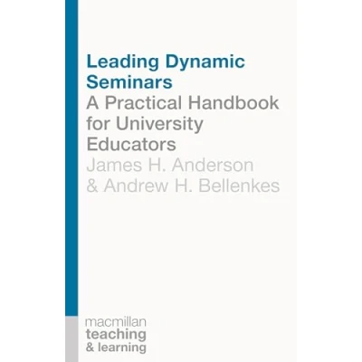 Abbildung von Leading Dynamic Seminars: A Practical Handbook for University Educators (Teaching and Learning)
