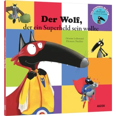 Abbildung von Le Loup qui voulait être un super héros (petit format en allemand)