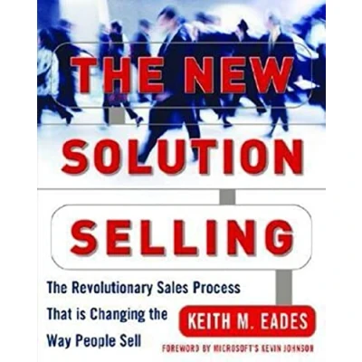 Abbildung von the New Solution Selling: Revolutionary Process That Is Changing Way People Sell