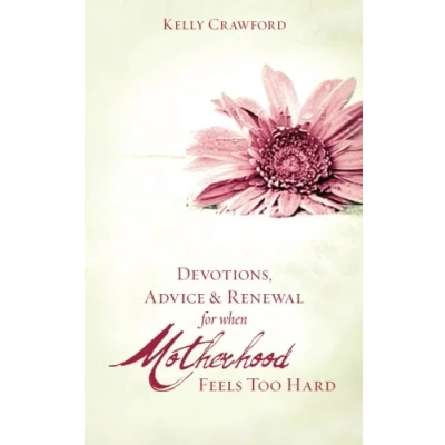 Abbildung von Devotions, Advice &amp; Renewal for Motherhood Feels Too Hard: Weary Moms