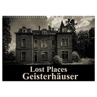 Abbildung von Lost Places Geisterhäuser (Wandkalender 2025 DIN A3 quer), CALVENDO Monatskalender